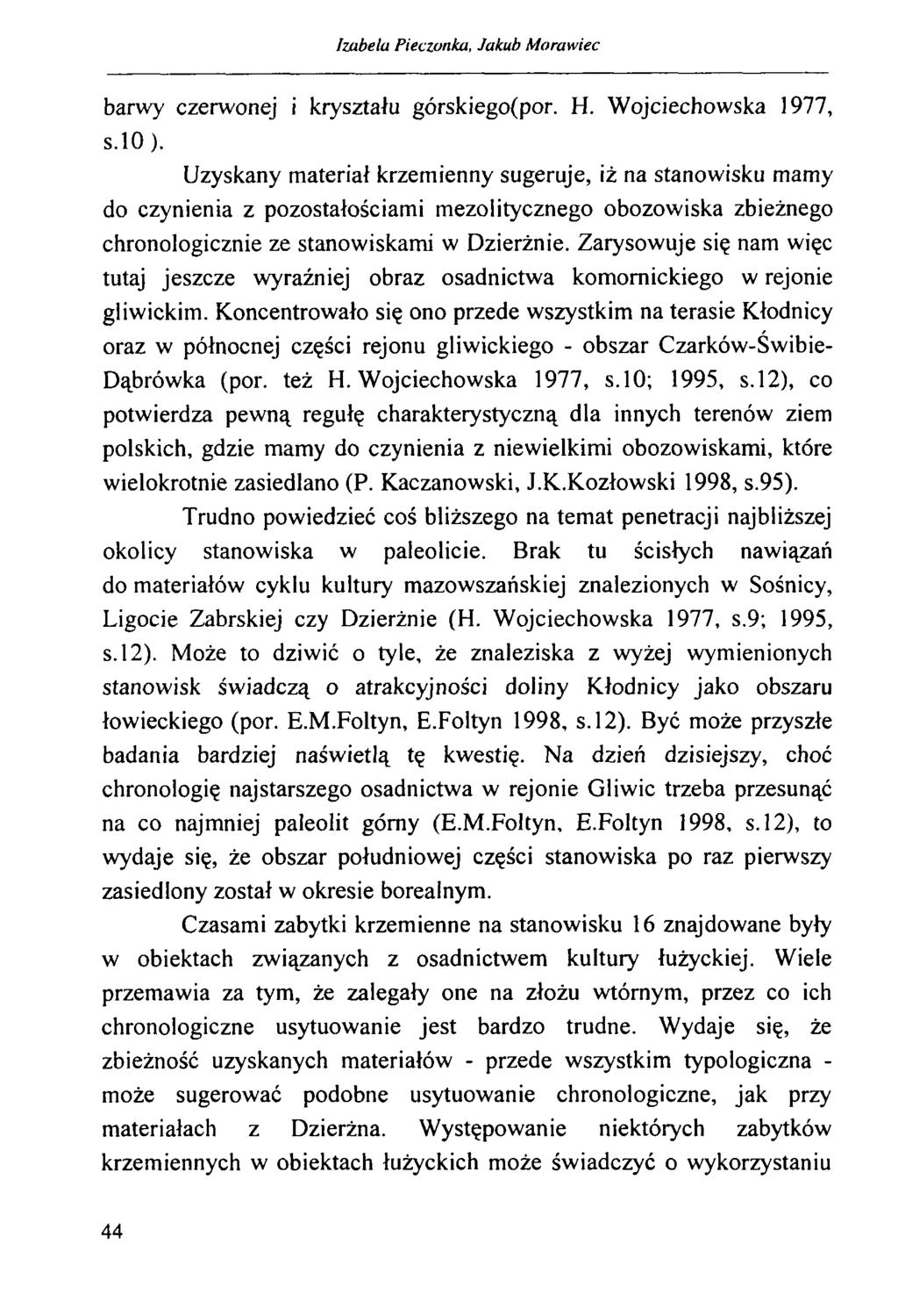 ІтдЬеІа Pieczonka, Jakub Morawiec barwy czerwonej i kryształu górskiego(por. H. Wojciechowska 1977, s.lo ).
