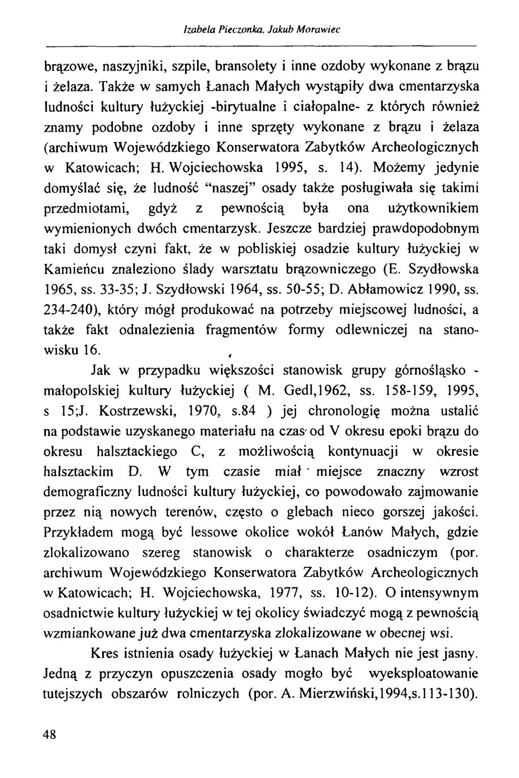 Izabela Pieczonka, Jakub Morawiec brązowe, naszyjniki, szpile, bransolety i inne ozdoby wykonane z brązu i żelaza.