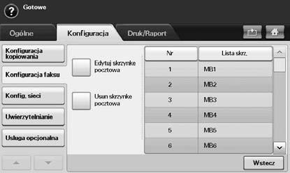 Drukowanie (usuwanie) dokumentu przetworzonego za pomocą funkcji pobierania 1. Naciśnij przycisk Faks na ekranie głównym. 2. Naciśnij kartę Zaawansowany > Próbkowanie > Druk (lub Usun). 3.
