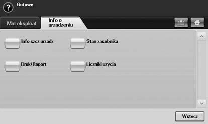 Przeglądanie informacji o stanie urządzenia 3. Naciśnij kartę Ogólne. Można przeglądać informacje o urządzeniu oraz sprawdzić poprawność działania jego funkcji. 1.