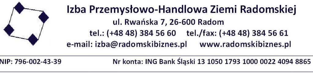 REGULAMIN XII TURNIEJU PIŁKARSKIEGO O PUCHAR PREZESA IZBY PRZEMYSŁOWO - HANDLOWEJ ZIEMI RADOMSKIEJ W ROKU 2017 I. Zasady Turnieju Piłkarskiego 1.