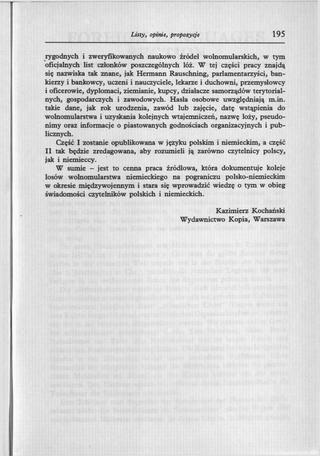 194 Listy, opinie, propozycje rygodnych i zweryfikowanych naukowo źródeł wolnomularskich, w tym oficjalnych list członków poszczególnych lóż.