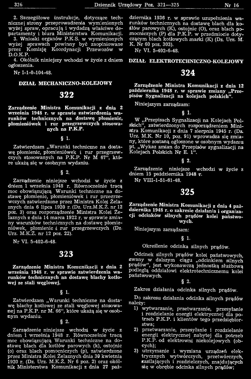 w sprawie zatwierdzenia w a runków technicznych na dostawę płomienie, płomieniiówek i rur przegrzewczych stosowanych na P.K.P. 1.