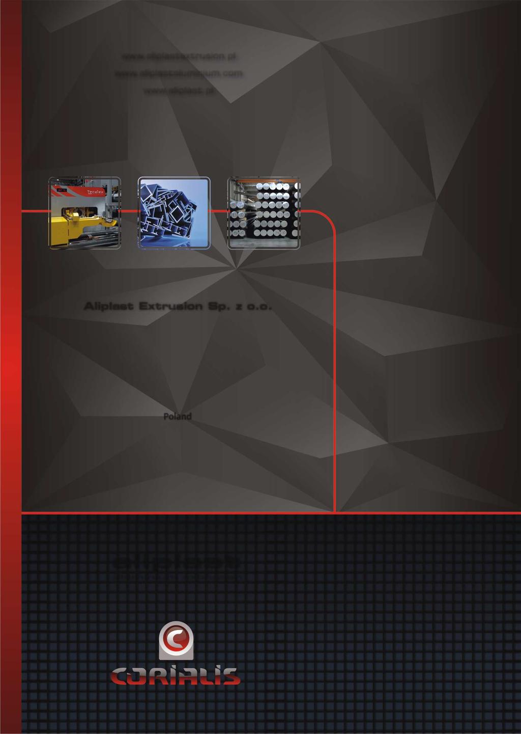 11.201 www.aliplastaluminium.com www.aliplast.pl Aliplast Extrusion Sp. z o.o. ul.