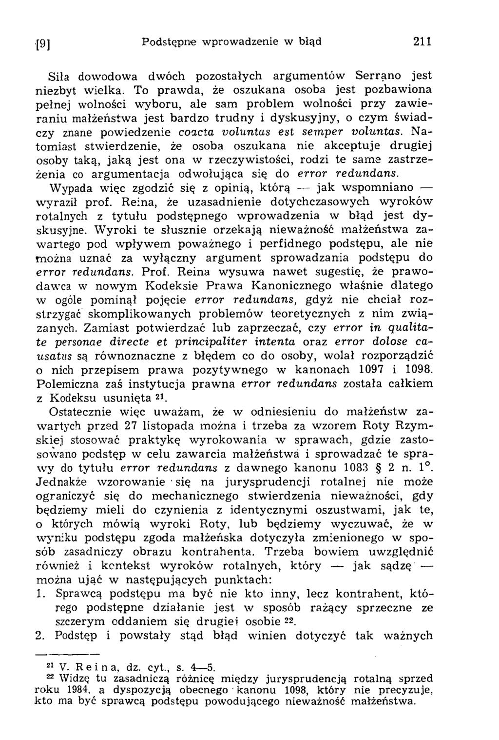 [9] Podstępne wprowadzenie w błąd 211 Siła dowodowa dwóch pozostałych argumentów Serrąno jest niezbyt wielka.