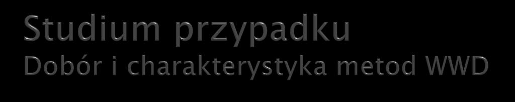 wybór: metoda Electre III sposób modelowania preferencji (względem każdego kryterium), oceny