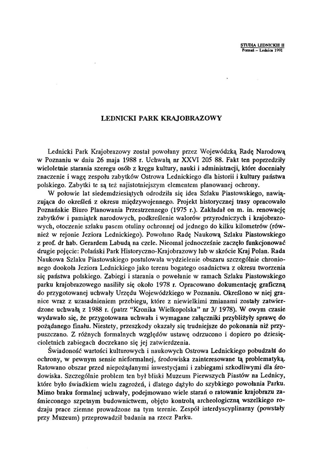 STUDIA LEDNICKIE II Ρ ο ζ η κ ά - L educa 1991 LEDNICKI PARK KRAJOBRAZOWY Lednicki Park Krajobrazowy został powołany przez Wojewódzką Radę Narodową w Poznaniu w dniu 26 maja 1988 r.
