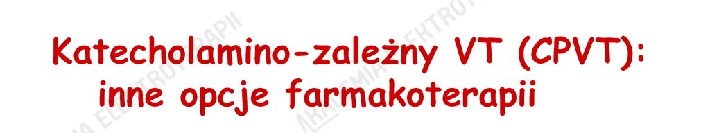 Katecholamino-zależny VT (CPVT): inne