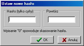 Wprowadzenie nowego hasła (Stan : brak) odbywa się przez naciśnięcie klawisza Ustaw pojawi się wówczas następujące okno: do pola edycyjnego należy wpisać liczbę z zakresu 1.