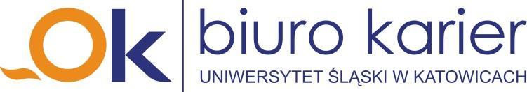 Wydawca: Biuro Karier Uniwersytetu Śląskiego w Katowicach ul. Bankowa 12, 40 007 Katowice telefon: (32) 359 19 82 e-mail: bk@us.edu.