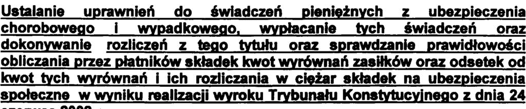 4 2. Ustalanie udrawnieñ do œwiadczeñ Dienie nvch z u bezdieczen ia chorobowego i WYDadkowego.