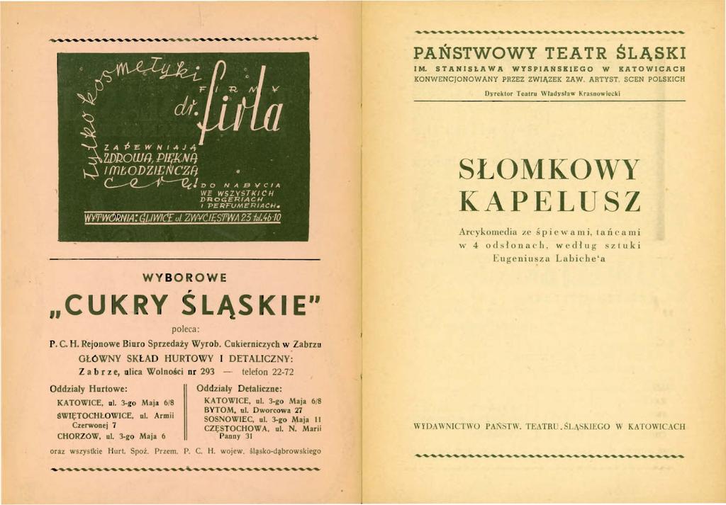 ------------~ ------------- PAŃSTWOWY TEATR ŚLĄSKI IM. STANISŁAWA WYSPIANSKIEGO W KATOWICACH KONWENCJONOWANY PRZEZ ZWIĄZEK ZAW. ARTYST.