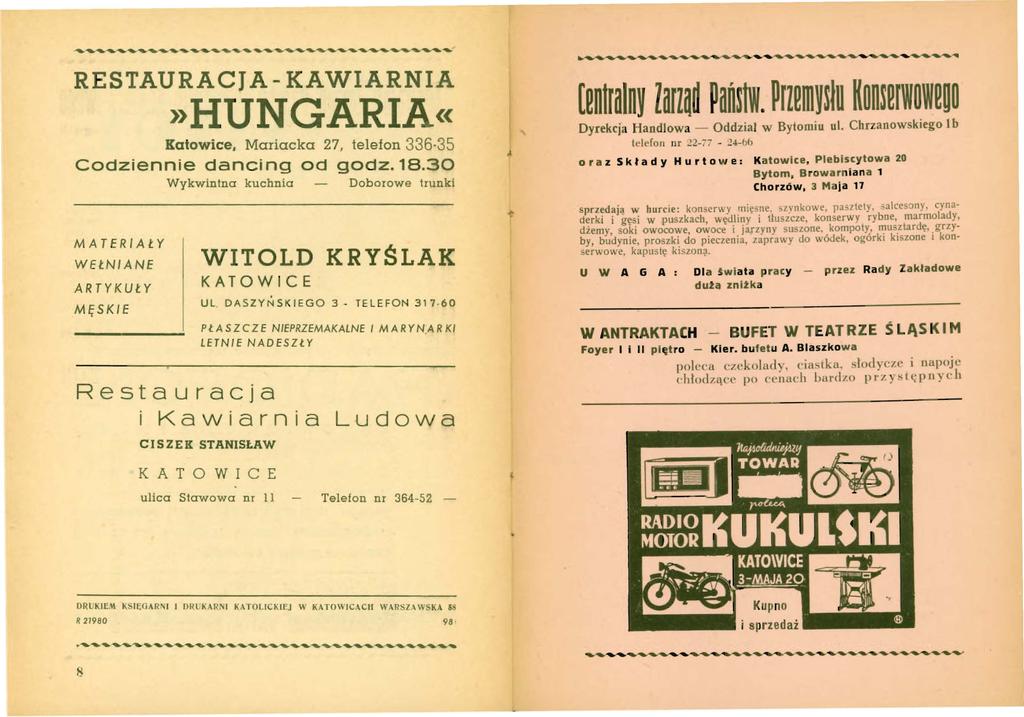 RESTAURACJA- KAWIARNIA >>HUNGARIA<< Katowice, Mariacka 27, telefon 336-35 Codziennie dancing od godz. 18.