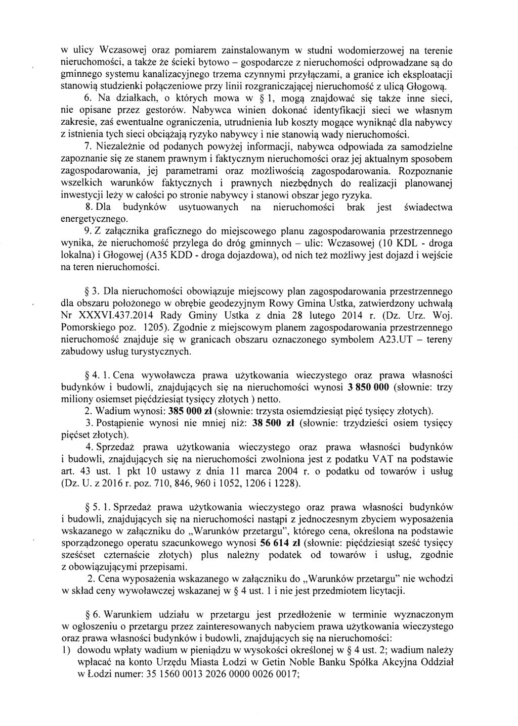 w ulicy W czasowej oraz porniarern zainstalowanyrn w studni wodornierzowej na terenie nieruchornosci, a takze ze scieki bytowo - gospodarcze z nieruchornosci odprowadzane s~ do grninnego systernu