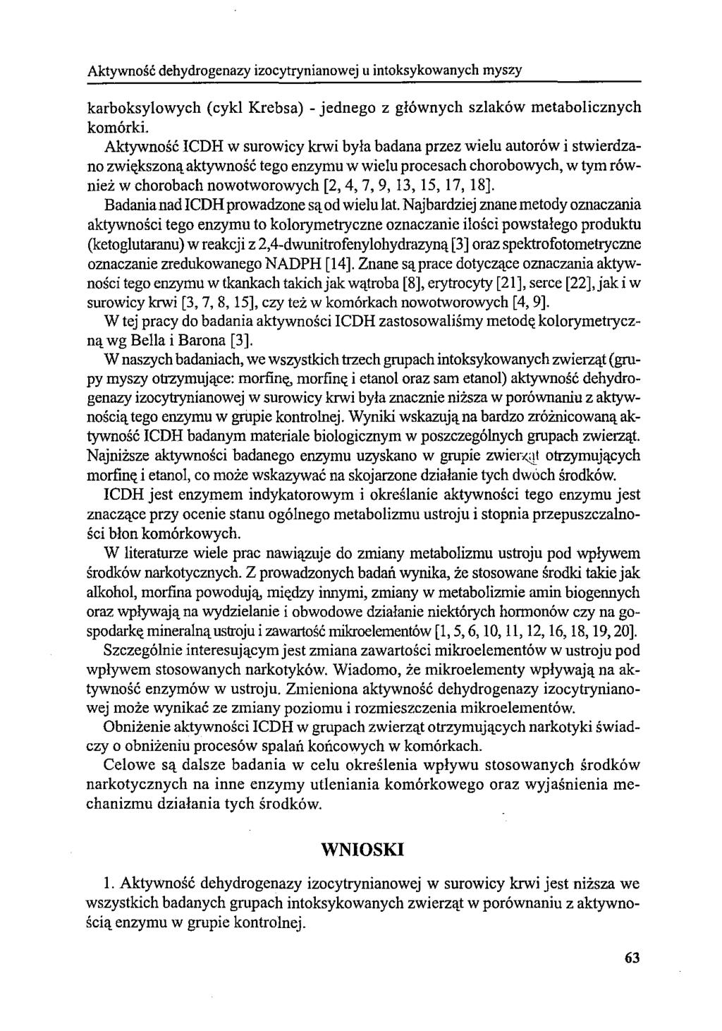Aktywność dehydrogenazy izocytrynianowej u intoksykowanych myszy karboksylowych (cykl Krebsa) - jednego z głównych szlaków metabolicznych komórki.