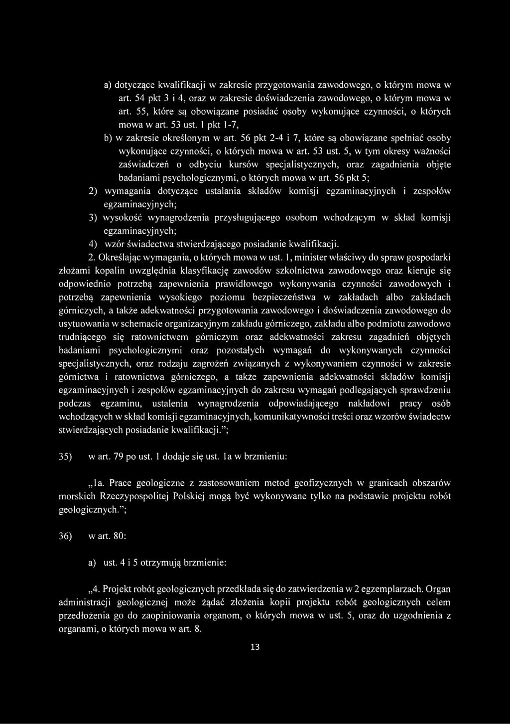 56 pkt 2-4 i 7, które są obowiązane spełniać osoby wykonujące czynności, o których mowa w art. 53 ust.