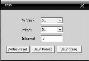 w nowopojawionym oknie wybrać odpowiedni preset z listy wpisać Interwał czasowy pomiędzy presetami kliknąć przycisk Dodaj Preset Czynności te należy powtórzyć w celu dodania kolejnych presetów po