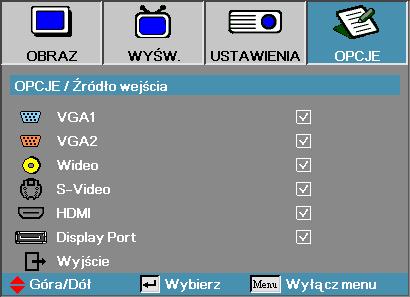 Opcje Źródło wejścia Uwaga Jeśli nie zostało wybrane źródło, projektor nie wyświetli żadnego obrazu. Zawsze wybieraj choć jedno źródło.