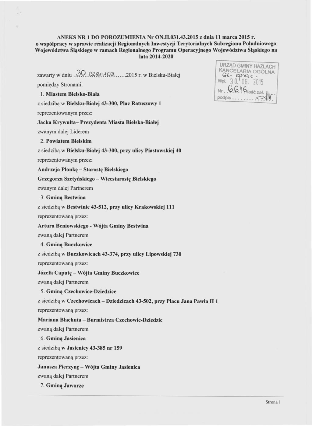 ANEKS NR 1 DO POROZUMIENIA Nr ON.II.031.43.2015 z dnia 11 marca 2015 r.