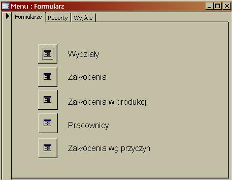 Zadanie 15. Wykonaj formularz MENU zawierający trzy zakładki Formularze, Raporty i Wyjście.