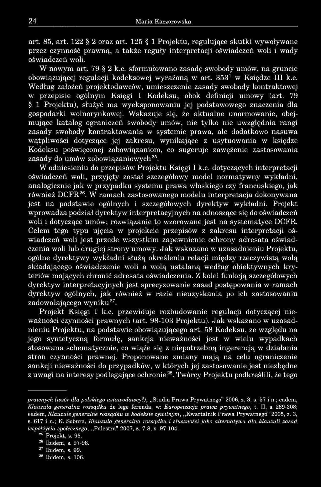 79 1 Projektu), służyć ma wyeksponowaniu jej podstawowego znaczenia dla gospodarki wolnorynkowej.