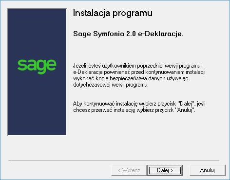 Instalacja programu Sage Symfonia 2.0 e-deklaracje 2 Przed uruchomieniem instalacji należy sprawdzić, czy zainstalowany jest Internet Explorer (6.0 lub nowszy) oraz program Adobe Reader. Rys.