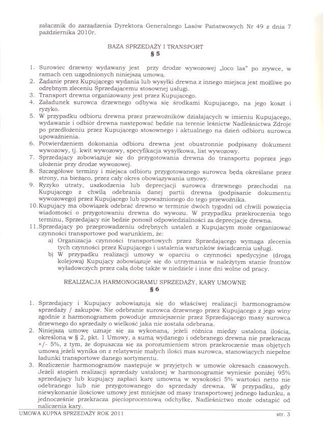 zalacznik do zarzadzenia Dyrektora Generalnego Lasów Panstwowych Nr 49 z dnia 7 pazdziernika 20 ldr. BAZA SPRZEDAZY 5 I TRANSPORT 1.