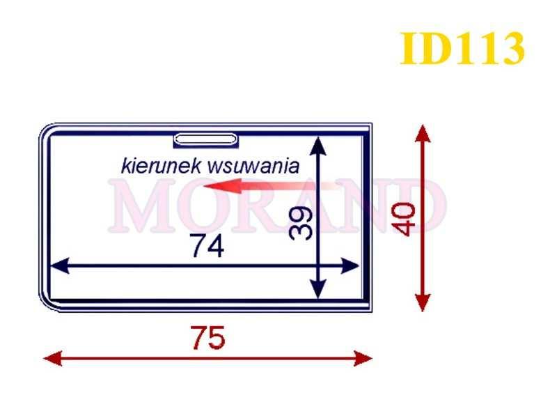 Wymiar zewnętrzny: 75x40 mm Wymiar wewnętrzny: 74x39 mm ID113 Zamówienie min.