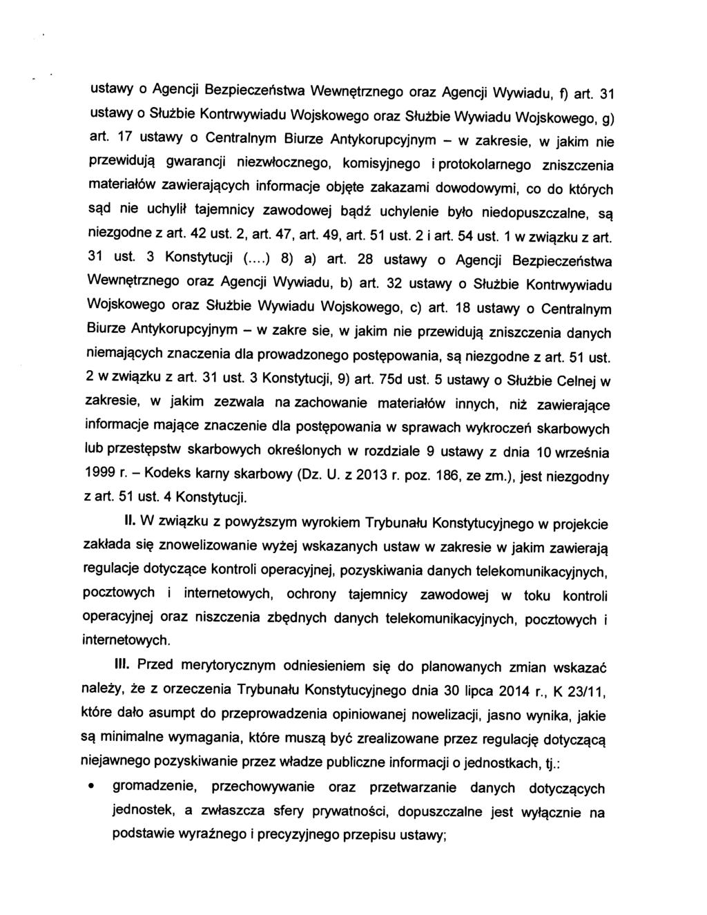 ustawy o Agencji Bezpieczeństwa Wewnętrznego oraz Agencji Wywiadu, f) art. 31 ustawy o Służbie Kontrwywiadu Wojskowego oraz Służbie Wywiadu Wojskowego, g) art.