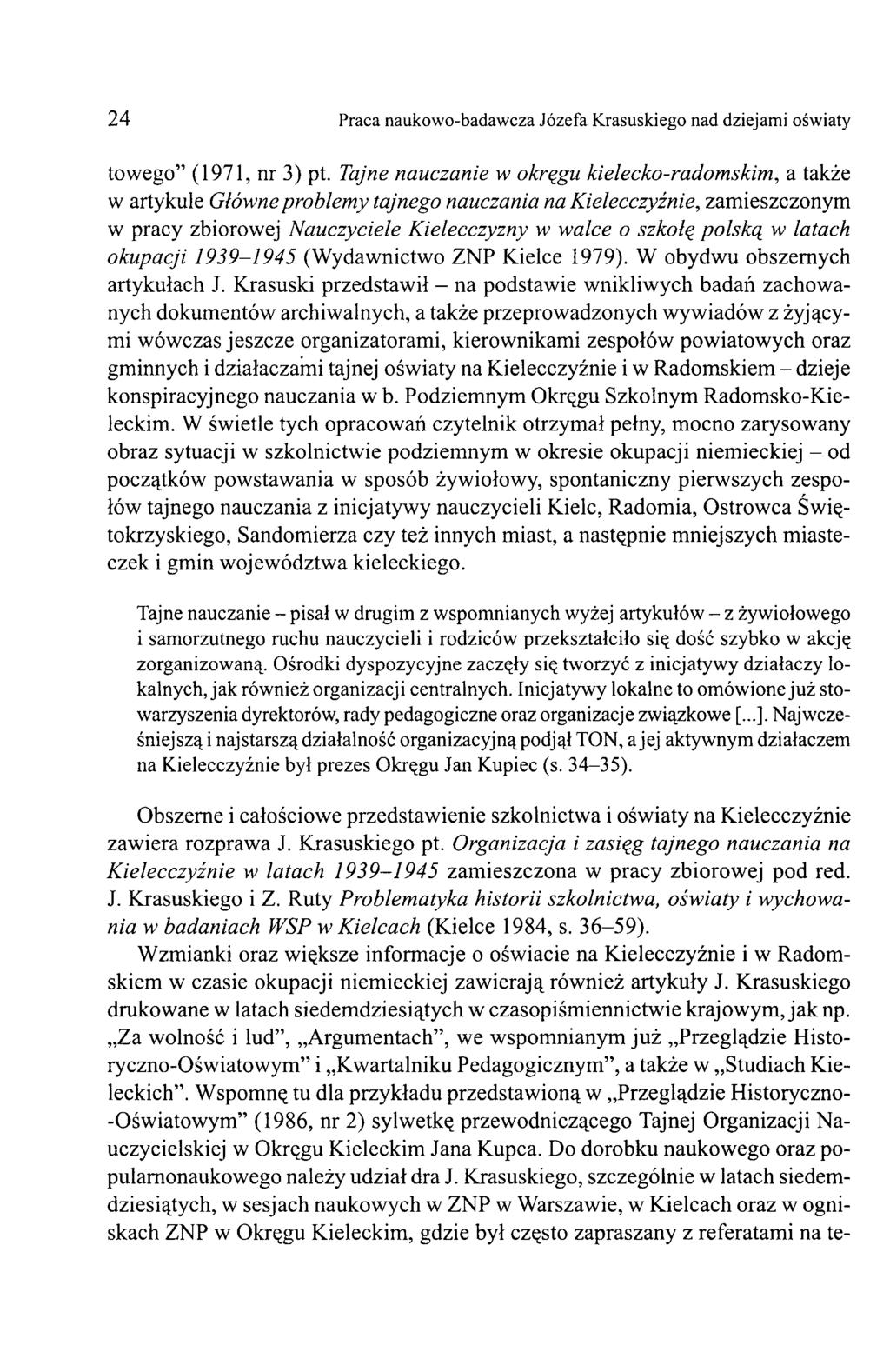 24 Praca naukowo-badawcza Józefa Krasuskiego nad dziejami oświaty towego (1971, nr 3) pt.