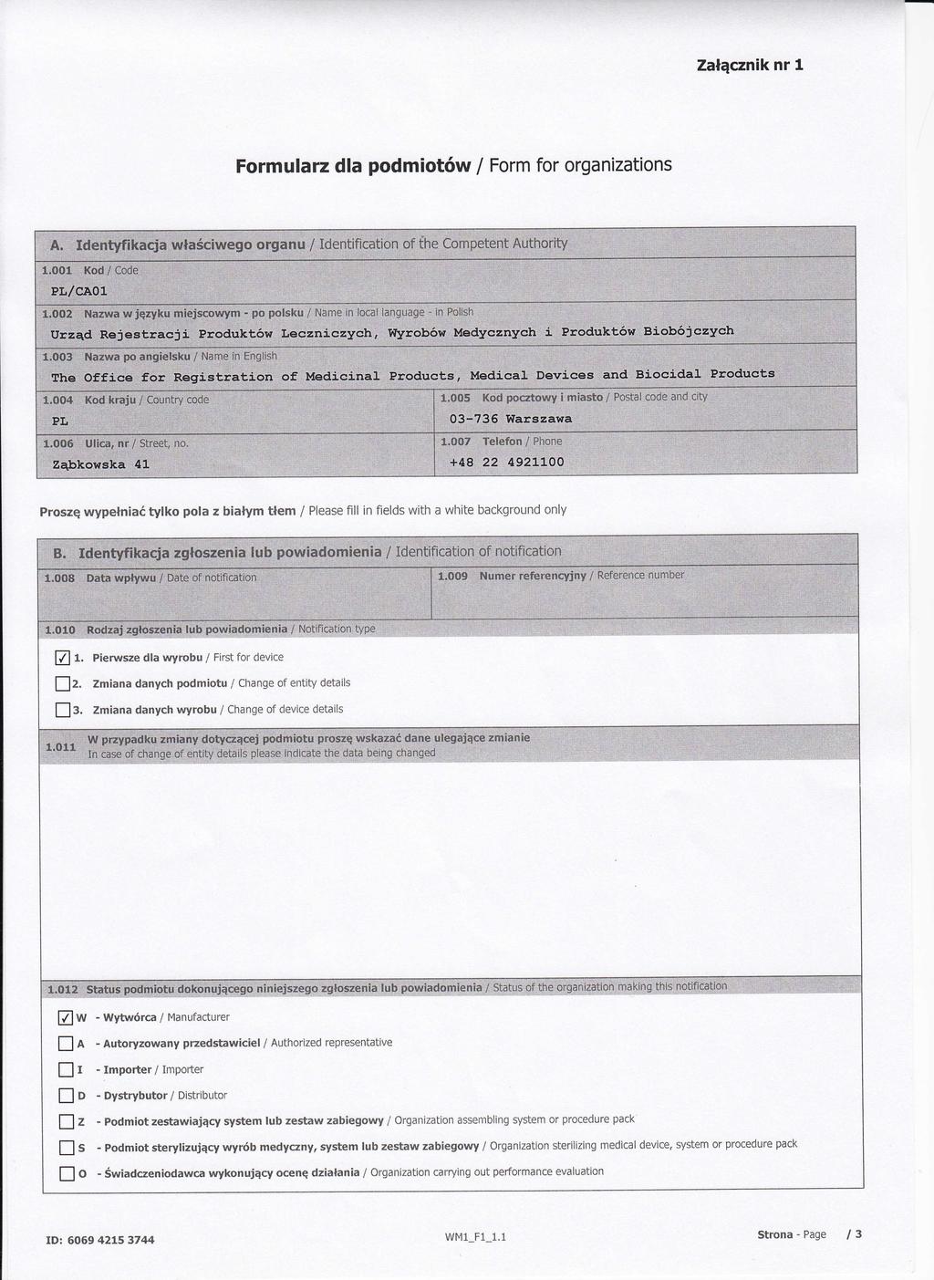 Zaącznik nr 1 Formuarz da podmiotów / Form for organizations Loo2 Naz$ra w języku miejscowym - po posku 1 Nrme in Ocn' angtjage -in,po i pioduktów Leczniczych, Iyrobów UeJyóznych i ProdukŁÓw