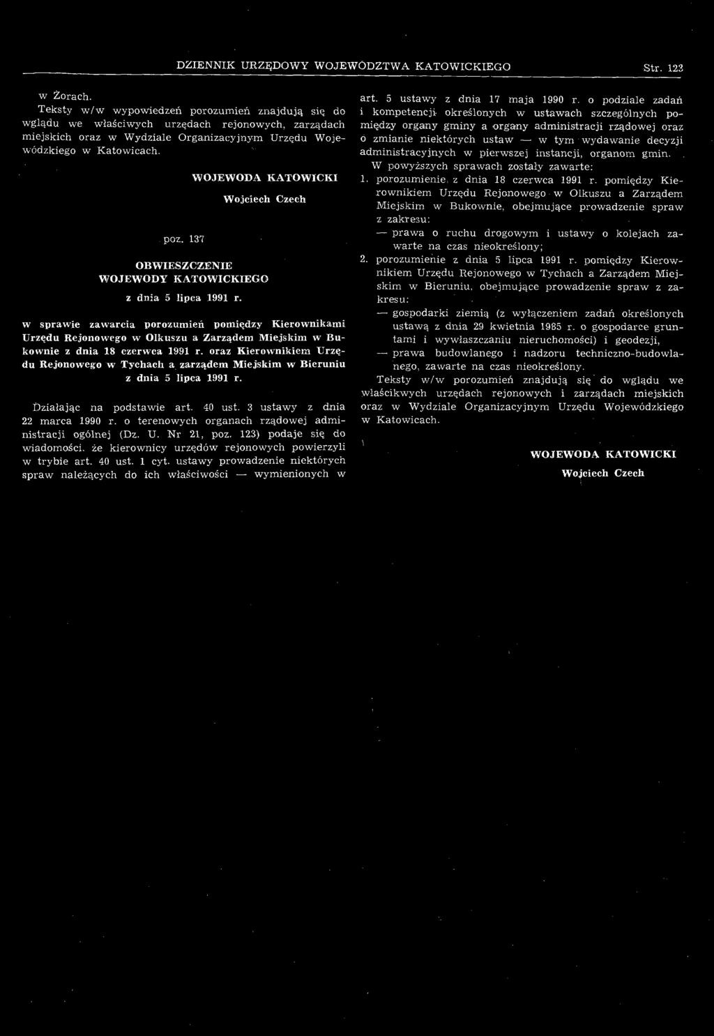 137 WOJEWODA KATOWICKI Wojciech Czech OBWIESZCZENIE WOJEWODY KATOWICKIEGO z dnia 5 lipca 1991 r.