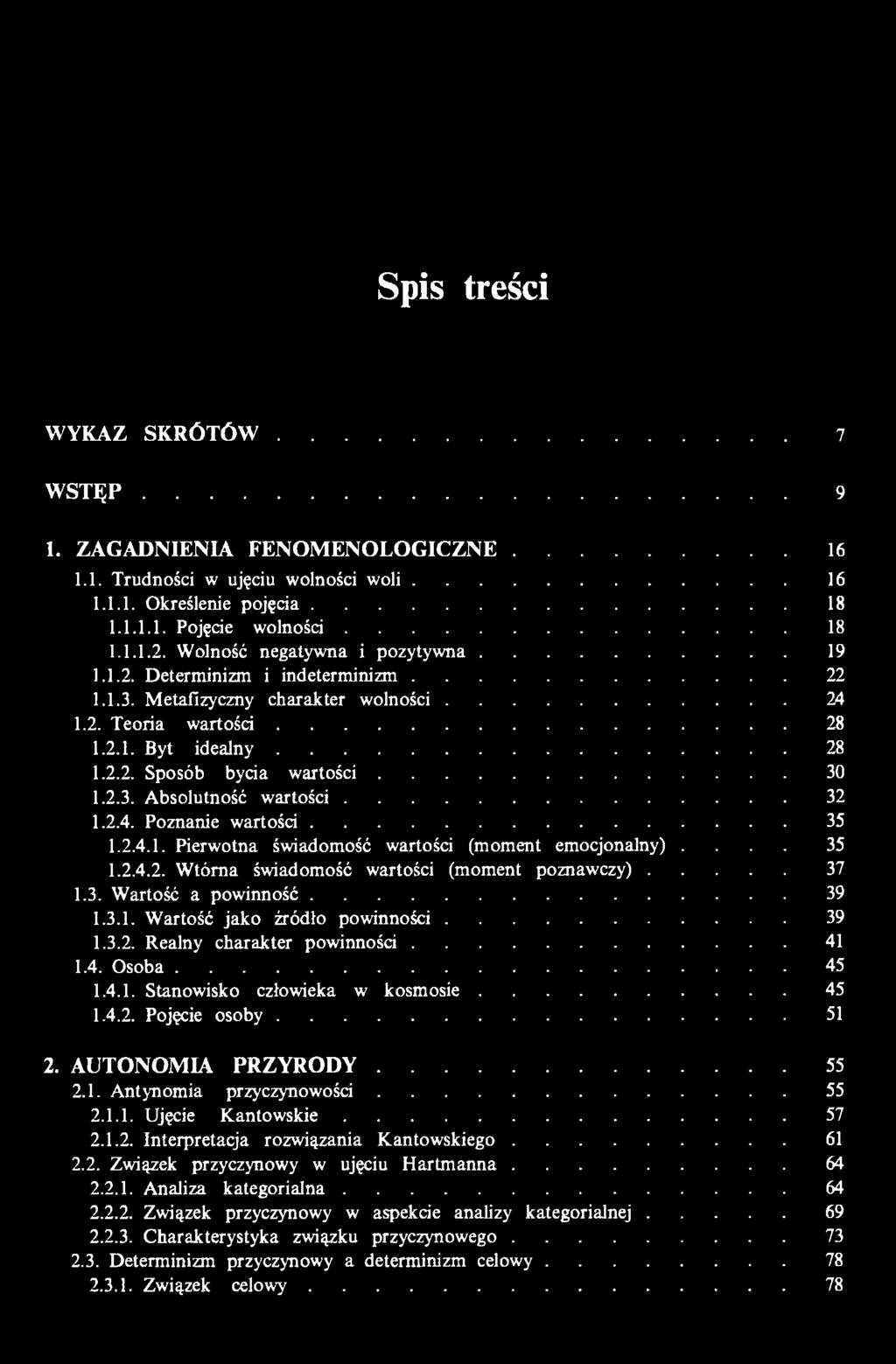..28 1.2.1. Byt i d e a l n y...28 1.2.2. Sposób bycia w a r to ś c i...30 1.2.3. Absolutność w a rto ś c i...32 1.2.4. Poznanie w a rto śc i... 35 1.2.4.1. Pierwotna świadomość wartości (moment emocjonalny).