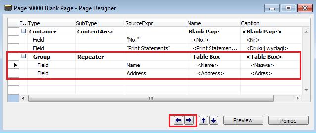 Uruchom Object Designer, odszukaj page 50000 i przejdź do trybu projektowania. 2. Dodaj nowe pole typu Group i nazwij je Table Box (własność Name ) 3.