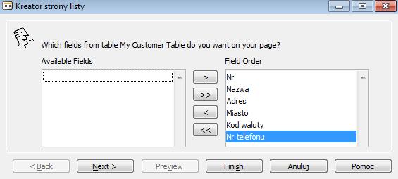 Kliknij OK. 4. Wybierz jakie pola mają być wyświetlane na page u: 5. Klikamy Finish. 6. Skompiluj i zamknij page a, nadaj numer 50003 oraz nazwę My Customer List. 7.