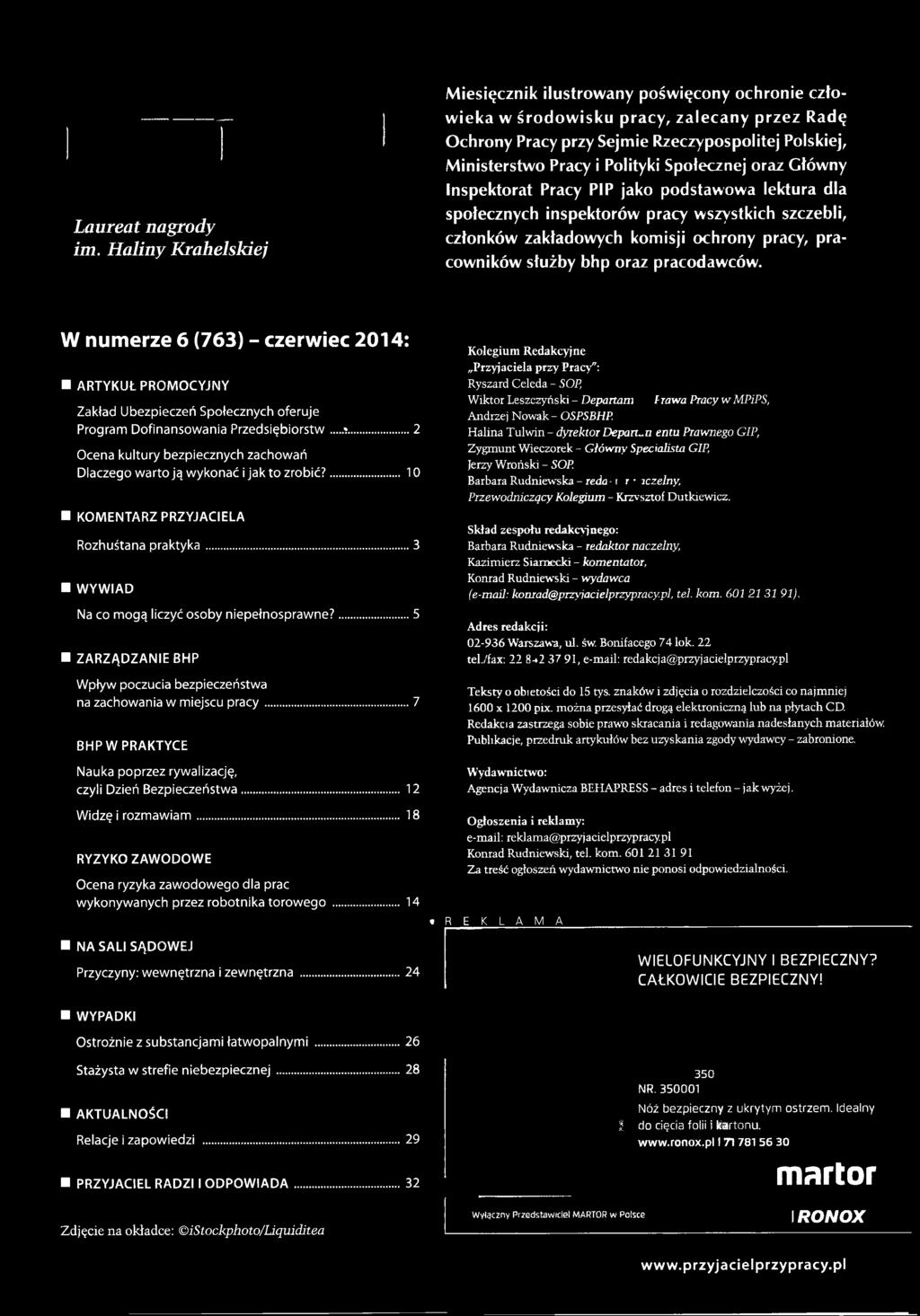 Społecznej oraz Główny Inspektorat Pracy PIP jako podstawowa lektura dla społecznych inspektorów pracy wszystkich szczebli, członków zakładowych komisji ochrony pracy, pracowników służby bhp oraz