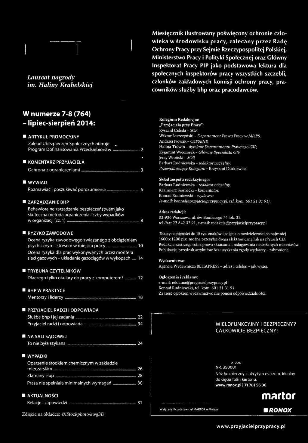 Społecznej oraz Główny Inspektorat Pracy PIP jako podstawowa lektura dla społecznych inspektorów pracy wszystkich szczebli, członków zakładowych komisji ochrony pracy, pracowników służby bhp oraz
