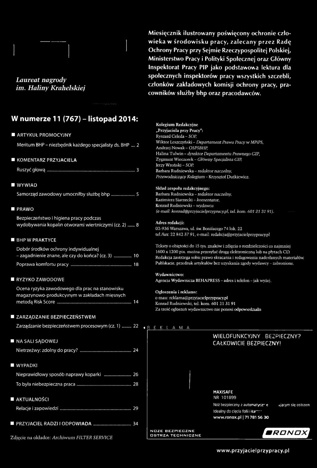 Społecznej oraz Główny Inspektorat Pracy PIP jako podstawowa lektura dla społecznych inspektorów pracy wszystkich szczebli, członków zakładowych komisji ochrony pracy, pracowników służby bhp oraz