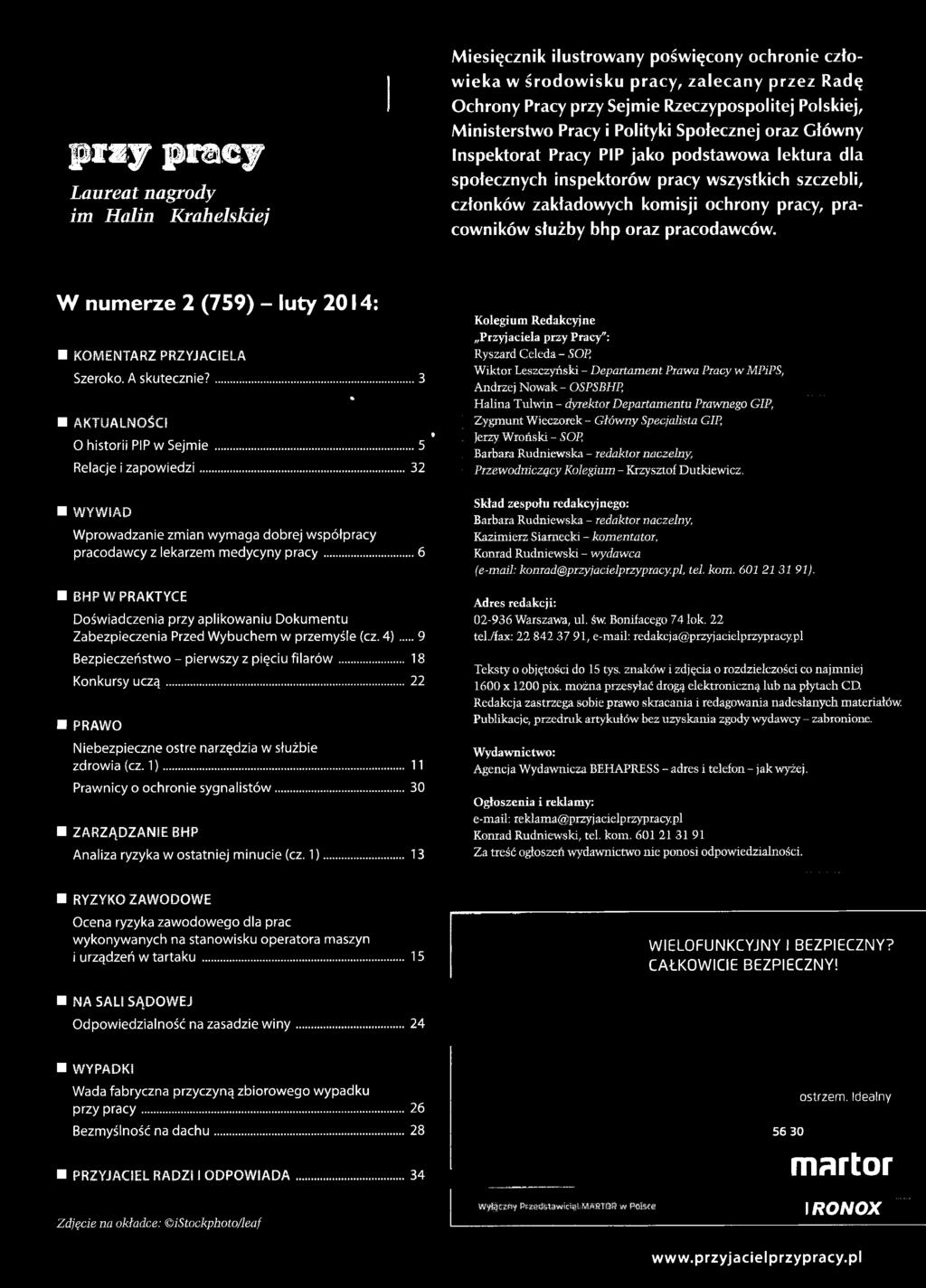Laureat nagrody, '...,..... im Halin Krahelskiej członkow zakładowych komisji ochrony pracy, pracowników służby bhp oraz pracodawców. W numerze 2 (759) - luty 2014: KOMENTARZ PRZYJACIELA Szeroko.