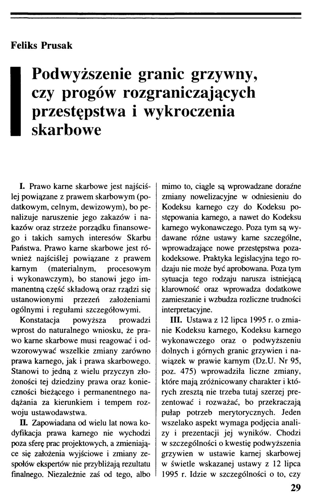 I Podwyższenie granic grzywny, czy progów rozgraniczających skarbowe I.