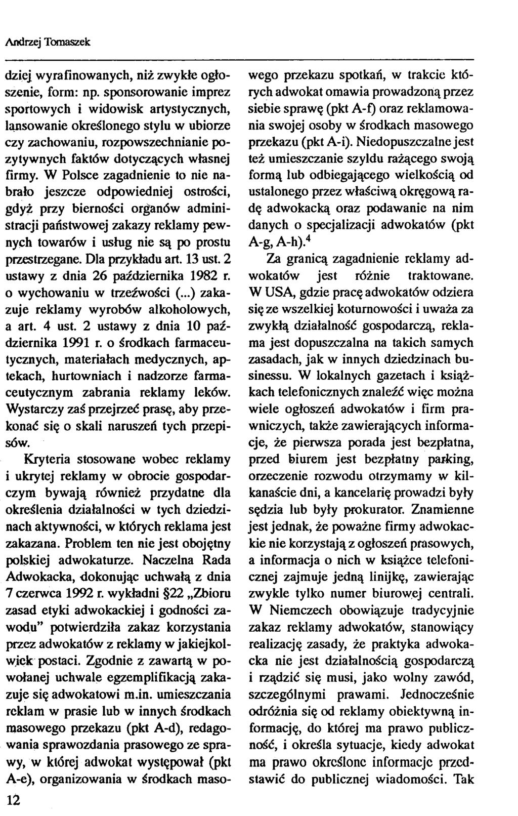 12 dziej wyrafinowanych, niż zwykłe ogłoszenie, form: np.