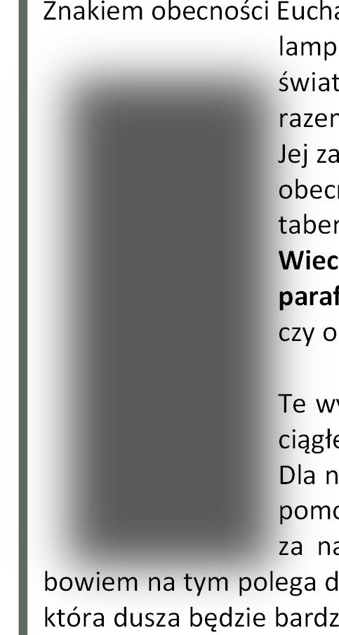 Page Nine Fourth Ordinary Sunday January 31, 2016 OFIARA MSZY ŚWIĘTEJ INTENCJE Eucharys a jest źródłem i zarazem szczytem całego życia chrześcijańskiego. Msza św.