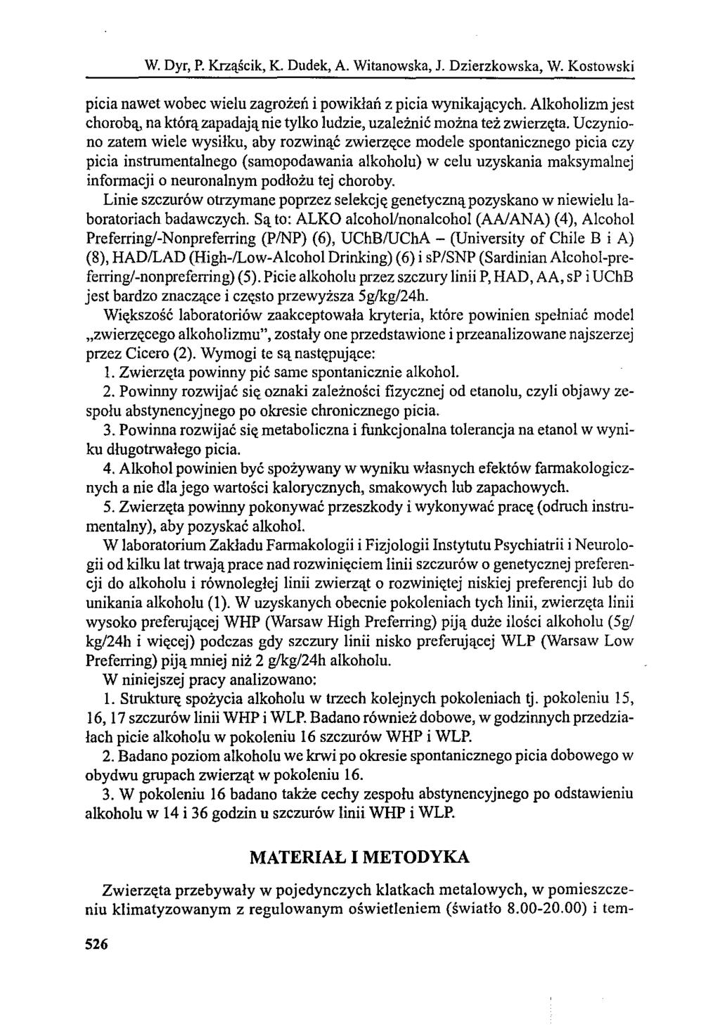 W. Dyr, P. Krząścik, K. Dudek, A. Witanowska, J. Dzierzkowska, W. Kostowski picia nawet wobec wielu zagrożeń i powikłań z picia wynikających.