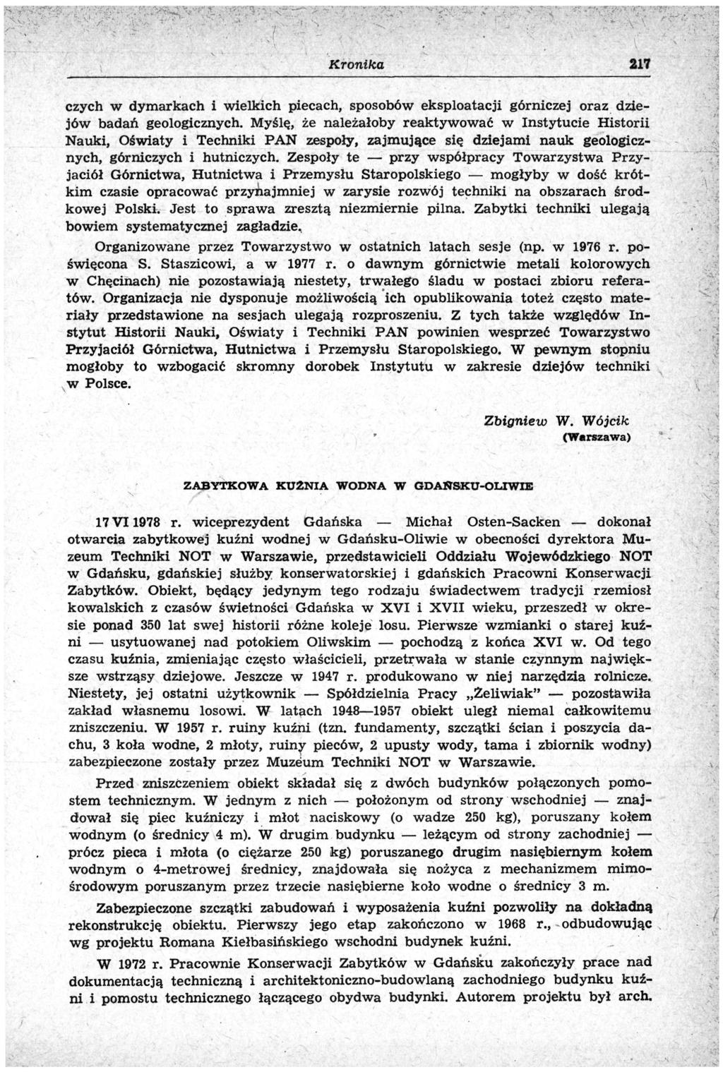 217 czych w dymarkach i wielkich piecach, sposobów eksploatacji górniczej oraz dziejów badań geologicznych.