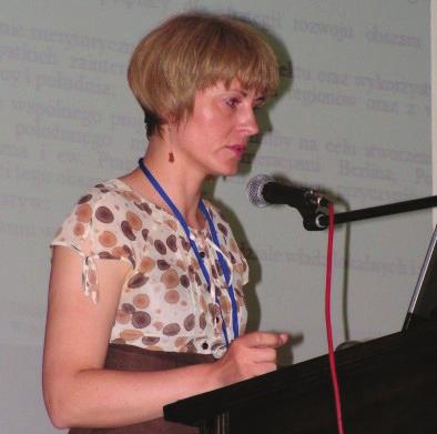 2.7. Raport z I Konferencji Transgraniczne Planowanie Przestrzenne, 29 VI 2009 r. Anna Smentek Arch.