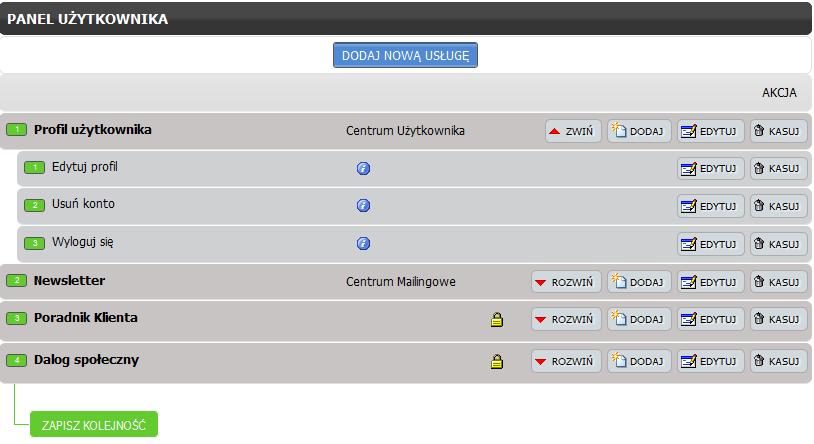 Panel użytkownika na stronie WWW NAZWA: Panel użytkownika w systemie - nazwa usługi oraz opcji NAZWA MODUŁU - moduł, z którym dana usługa jest powiązana DODAJ - dodanie opcji usługi ROZWIŃ -