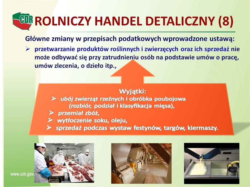 Przepisy podatkowe Rolniczy handel detaliczny Kryteria zwolnienia od podatku dochodowego cd: 5.