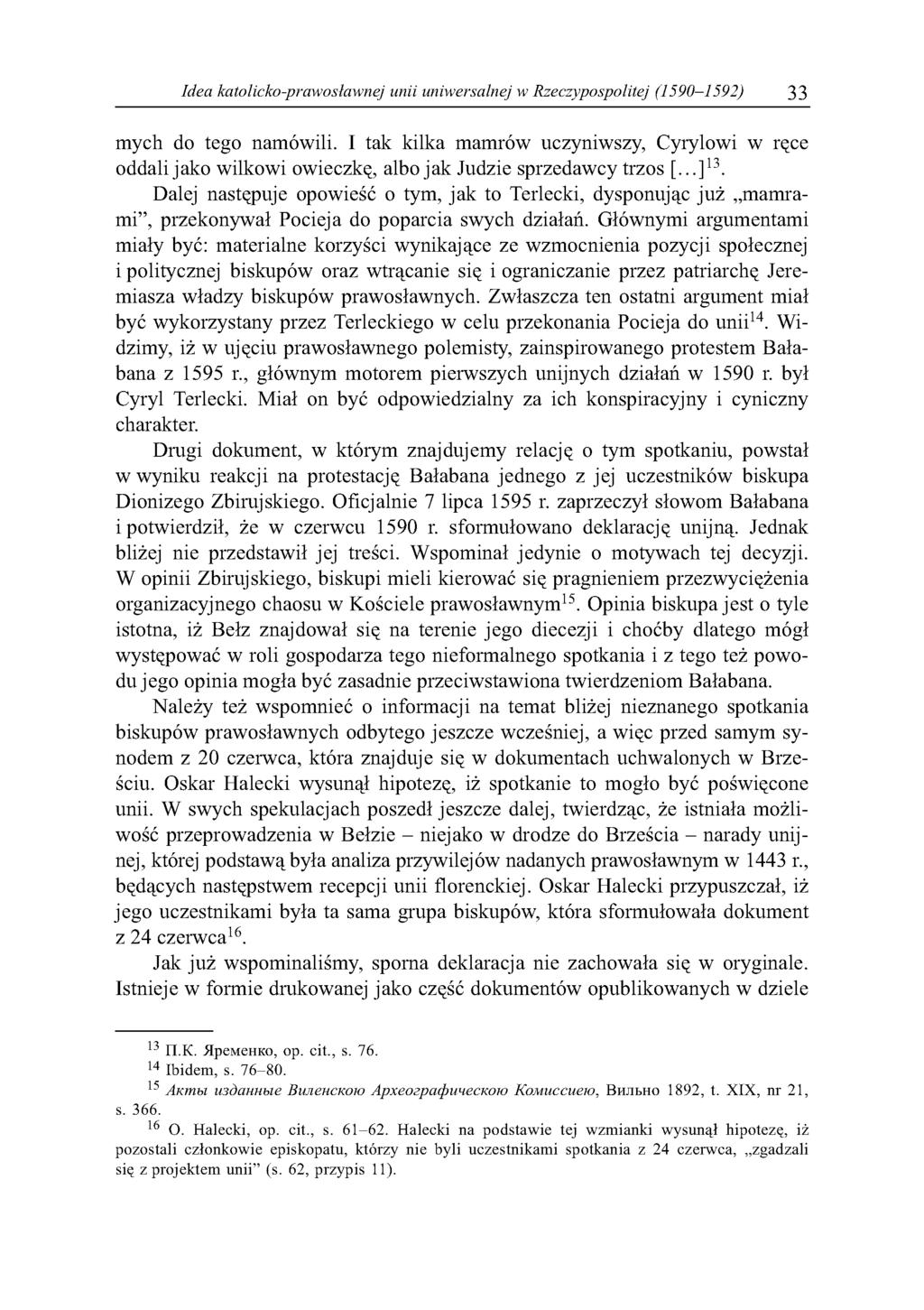 Idea katolicko-prawosławnej unii uniwersalnej w Rzeczypospolitej (1590-1592) 33 mych do tego namówili.