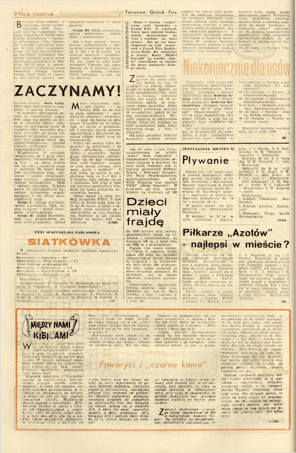 Płka B nożna y ju remś stołoy satkóka, której ynk podajemy obok Prysedł cas' na ropocęce kolejnej konkurencj XXX Spar takady akłaej turneju płkarskego, który corocne buda najękse emocje.