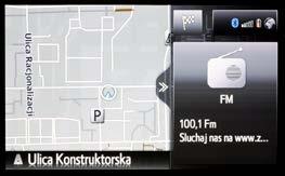 8. ZMIANA WIDOKU EKRANU System nawigacji Toyota Touch 2 with Go pozwala na ustawienie spersonalizowanego dzielonego ekranu głównego.